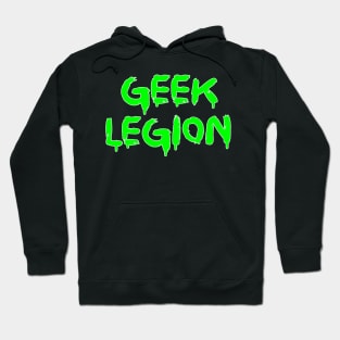 Geek Legion - Funny Slogan Hoodie